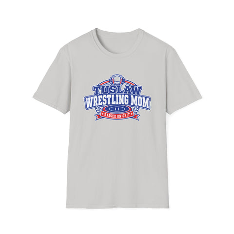 Tuslaw Wrestling  — Raised on Grit Mom T‑Shirt