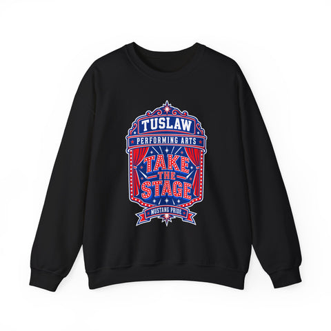 Tuslaw Performing Arts — "Tuslaw Take the Stage" School Theater Crewneck Sweatshirt