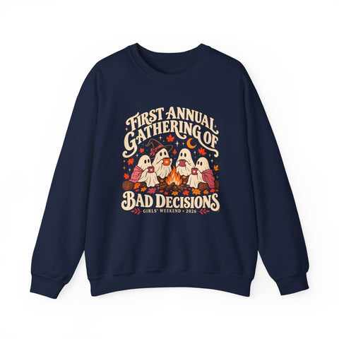 First Annual Gathering of Bad Decisions Sweatshirt — Funny Ghosts Girls Weekend Crewneck in Navy