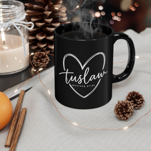 Tuslaw Mustangs Love You Tuslaw Black Coffee Mug — 11oz