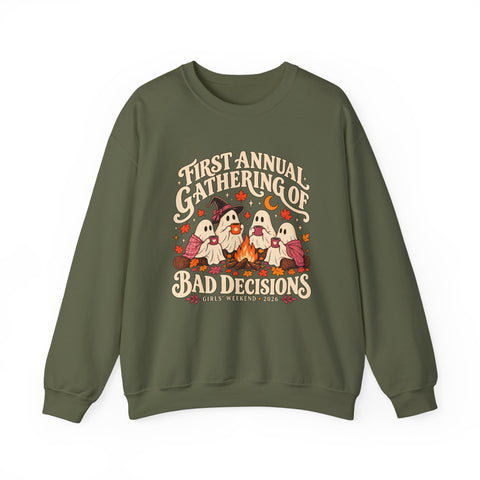 First Annual Gathering of Bad Decisions Sweatshirt — Funny Ghosts Girls Weekend Crewneck in Military Green