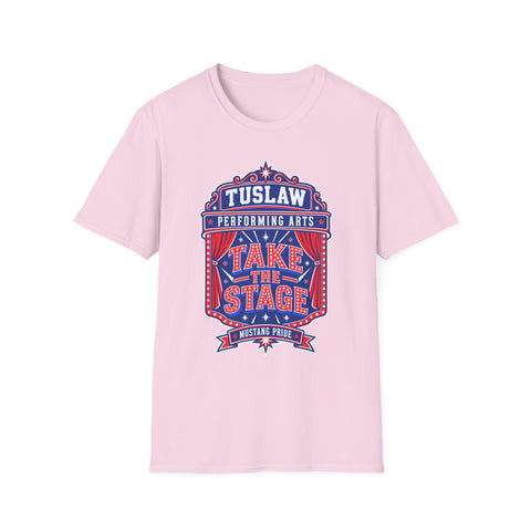 Tuslaw Performing Arts — "Tuslaw Take the Stage" School Theater T-Shirt