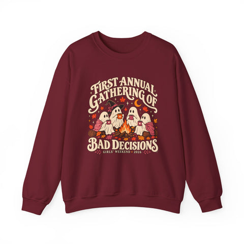 First Annual Gathering of Bad Decisions Sweatshirt — Funny Ghosts Girls Weekend Crewneck in Garnet