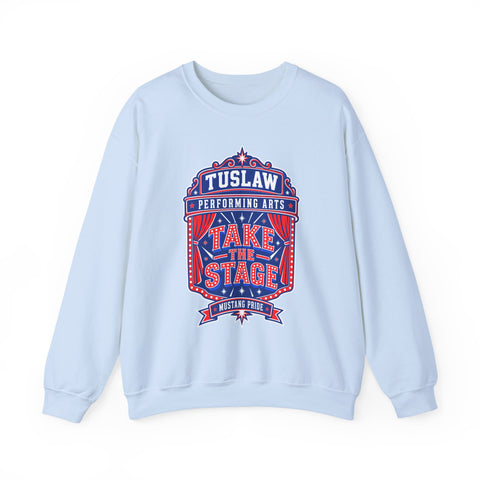 Tuslaw Performing Arts — "Tuslaw Take the Stage" School Theater Crewneck Sweatshirt