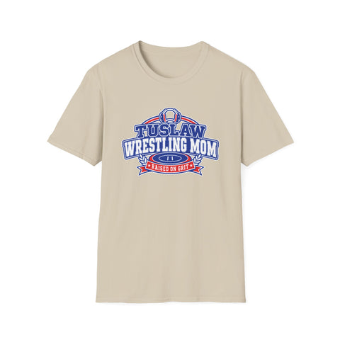 Tuslaw Wrestling  — Raised on Grit Mom T‑Shirt
