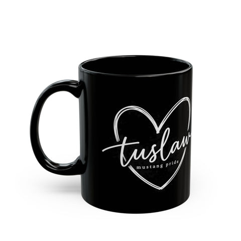 Tuslaw Mustangs Love You Tuslaw Black Coffee Mug — 11oz