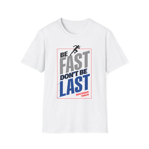 Tuslaw Track & Field — Be Fast T-Shirt