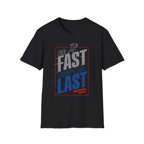 Tuslaw Track & Field — Be Fast T-Shirt